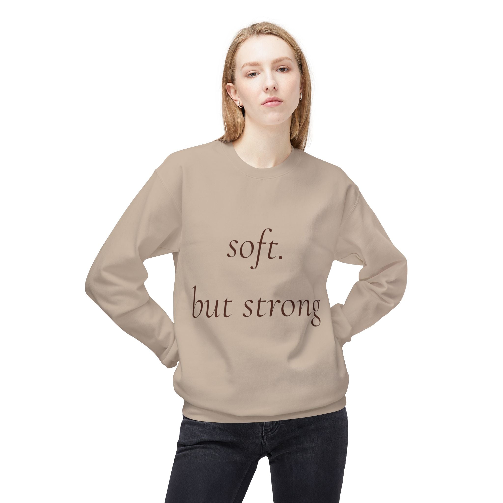 Soft But Strong Crewneck Sweatshirt — Inspirational Neutral Fleece