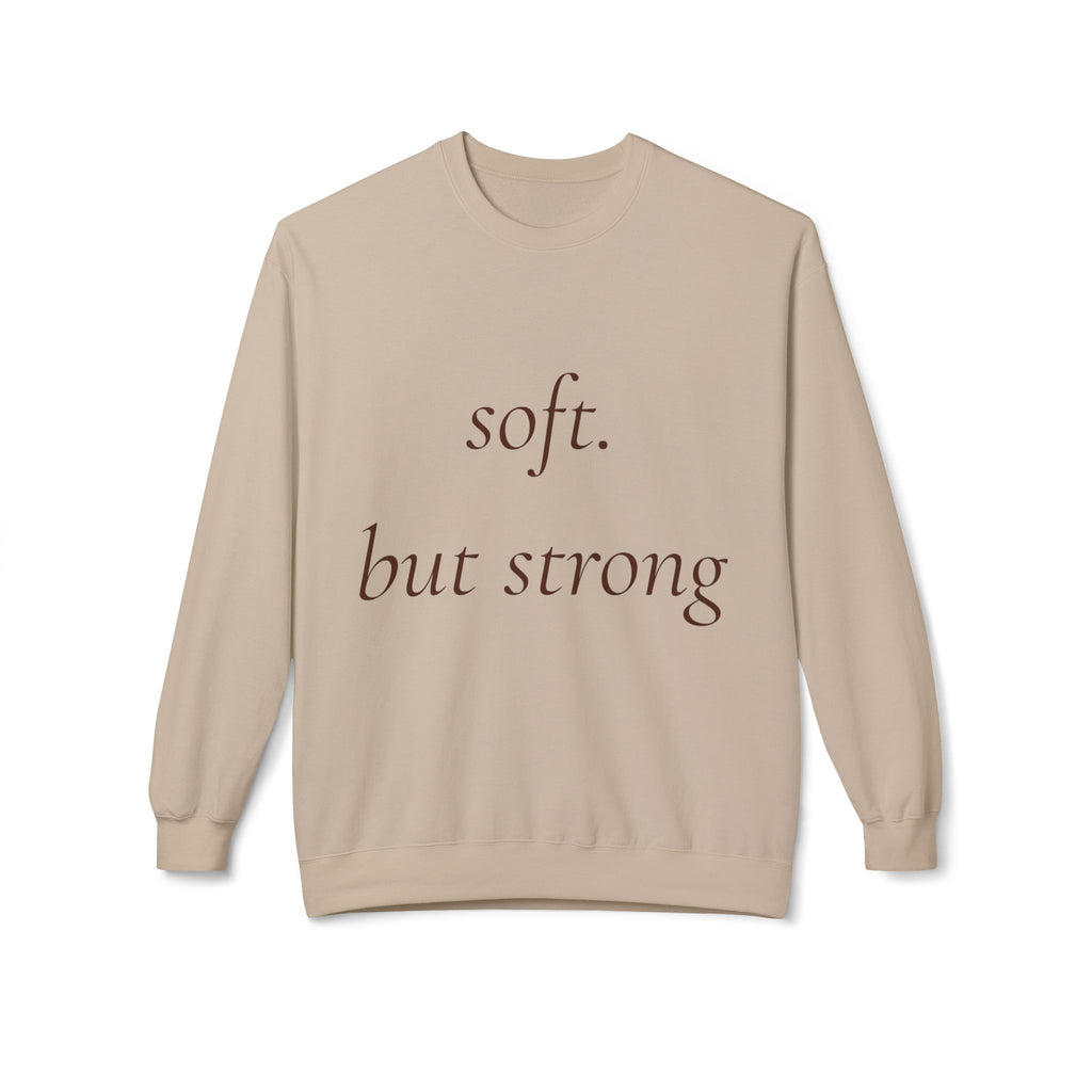 Soft But Strong Crewneck Sweatshirt — Inspirational Neutral Fleece