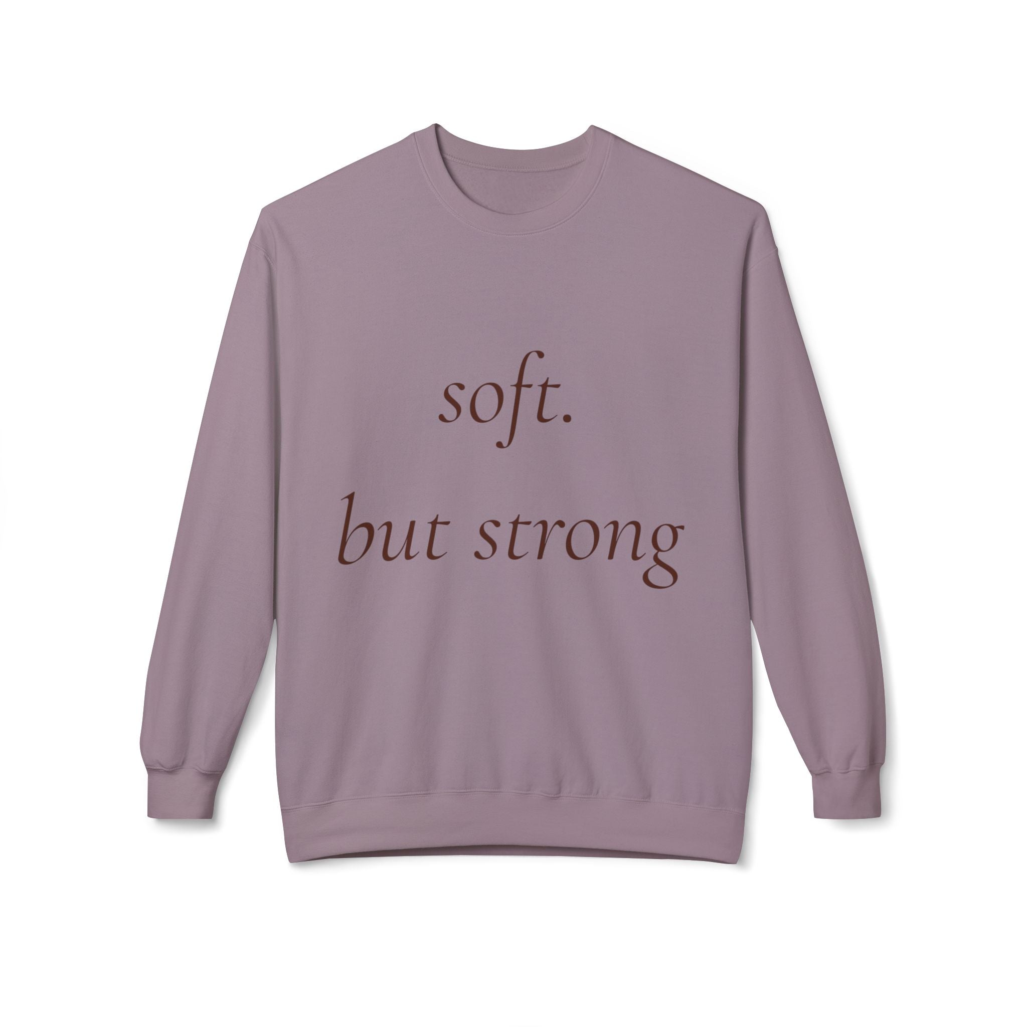 Soft But Strong Crewneck Sweatshirt — Inspirational Neutral Fleece