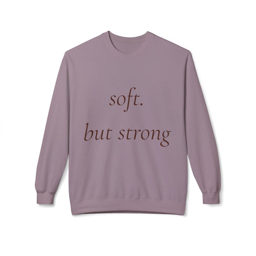 Soft But Strong Crewneck Sweatshirt — Inspirational Neutral Fleece